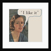 Woman saying "I like it" by Anonymous