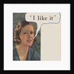Woman saying "I like it" by Anonymous