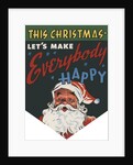 This Christmas Let's Make Everyone Happy illustration by Anonymous