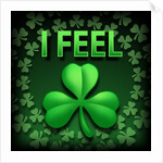 I Feel Irish by Anonymous