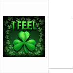 I Feel Irish by Anonymous