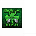 Kiss Me, I'm Irish by Anonymous