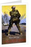 Back Him Up! Buy Victory Bonds poster by Anonymous