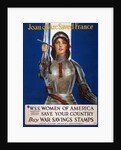 Joan of Arc Saved France poster by Haskell Coffin