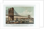 The Great East River Suspension Bridge by Currier & Ives