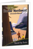 Pacific Northwest poster by Anonymous