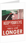 Keep your eye on the other guy, you'll live longer by Anonymous
