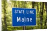 Maine state line road sign by Anonymous