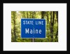 Maine state line road sign by Anonymous
