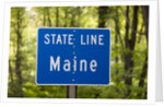 Maine state line road sign by Anonymous