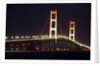 Mackinac Bridge at night by Anonymous