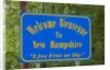 Welcome to New Hampshire Sign by Anonymous