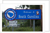 Welcome to South Carolina Sign by Anonymous