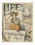 Thanksgiving 1900 cover of Life magazine by Anonymous