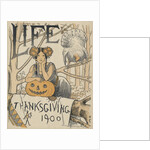 Thanksgiving 1900 cover of Life magazine by Anonymous