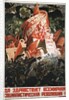 Soviet propaganda poster by Anonymous