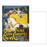 Advertisement for the Grand Continental Circus at Crystal Palace by Anonymous