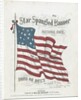 Cover of a musical score of the Star-Spangled Banner by Anonymous