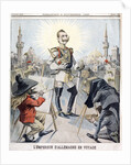 German Emperor; Kaiser Wilhelm II as the French saw him by Anonymous