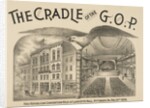 The Cradle of the G.O.P. â€“ The First Republican Convention by Anonymous