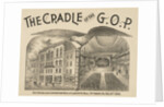 The Cradle of the G.O.P. â€“ The First Republican Convention by Anonymous