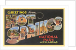 Greetings from Hot Springs National Park, Arkansas by Anonymous