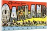 Greetings from Oakland, California by Anonymous
