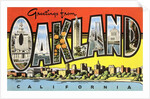 Greetings from Oakland, California by Anonymous