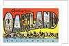 Greetings from Oakland, California by Anonymous