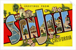 Greetings from San Jose, California by Anonymous