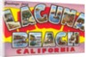 Greetings from Laguna Beach, California by Anonymous
