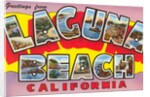 Greetings from Laguna Beach, California by Anonymous