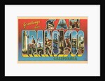 Greetings from San Francisco, California by Anonymous