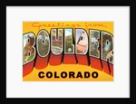 Greetings from Boulder, Colorado by Anonymous