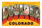 Greetings from Boulder, Colorado by Anonymous