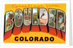 Greetings from Boulder, Colorado by Anonymous
