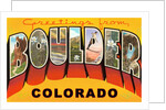 Greetings from Boulder, Colorado by Anonymous
