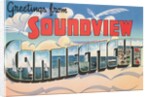 Greetings from Soundview, Connecticut by Anonymous