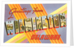 Greetings from Wilmington, Delaware by Anonymous