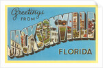 Greetings from Jacksonville, Florida by Anonymous