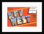 Greetings from Key West, Florida, the Nation's Southernmost City by Anonymous