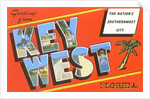 Greetings from Key West, Florida, the Nation's Southernmost City by Anonymous