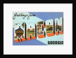 Greetings from Macon, Georgia by Anonymous
