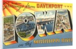 Greetings from Davenport, Iowa on the Mississippi River by Anonymous