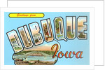 Greetings from Dubuque, Iowa by Anonymous