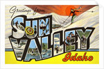 Greetings from Sun Valey, Idaho by Anonymous