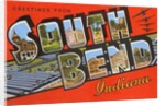Greetings from South Bend, Indiana by Anonymous