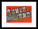 Greetings from South Bend, Indiana by Anonymous