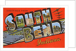 Greetings from South Bend, Indiana by Anonymous