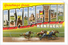 Greetings from Lexington, Kentucky by Anonymous